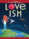 Cover image for Love, Ish